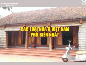Các loại nhà ở Việt Nam phổ biến nhất