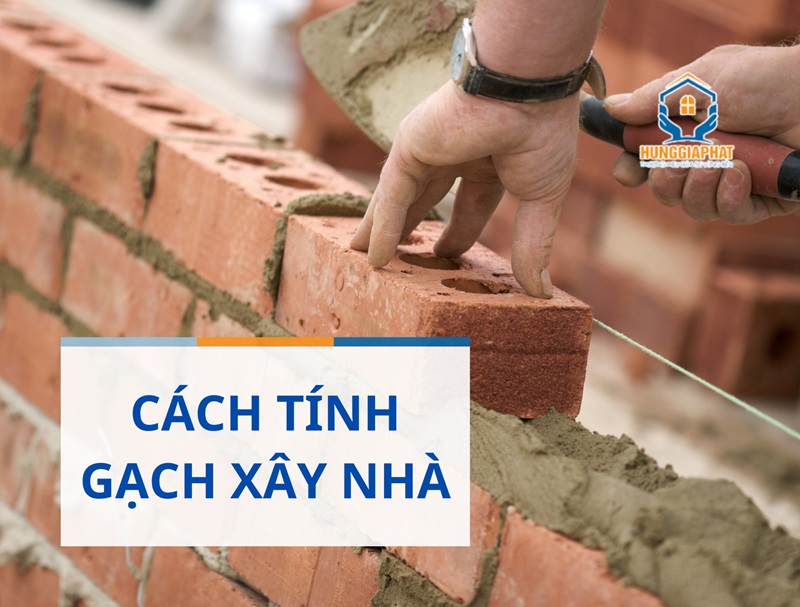 Hướng dẫn cách tính gạch xây dựng nhà ở