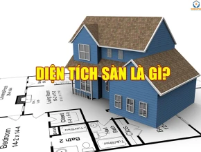 Diện tích sàn là gì? Cách tính diện tích sàn đạt hiệu quả