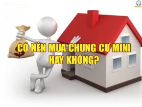 Có nên mua chung cư mini không?