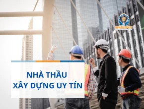 Nhà thầu xây dựng uy tín tại TPHCM