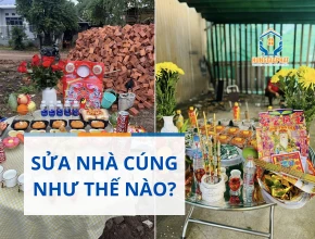Sửa nhà nên cúng như thế nào? 