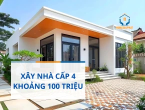 Xây Nhà Cấp 4 Khoảng 100 Triệu