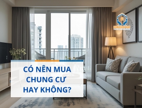 Có nên mua chung cư hay không?