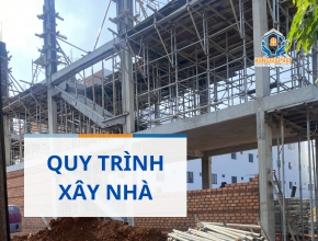  Quy Trình Xây Nhà