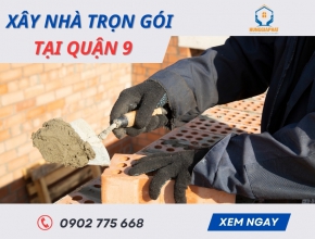 Xây Nhà Trọn Gói Tại Quận 9