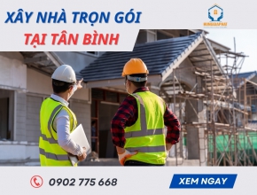 Xây Nhà Trọn Gói Tại Tân Bình