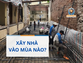 Nên Xây Nhà Vào Mùa Nào?