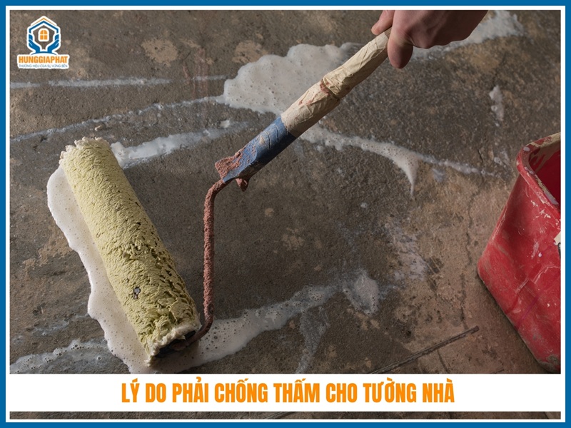 Lý do phải chống thấm cho tường nhà