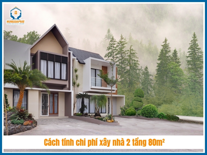 Cách tính chi phí xây nhà 2 tầng 80m² (móng băng, mái BTCT)