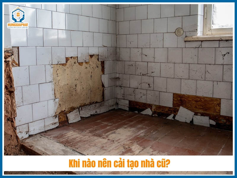 Khi nào nên cải tạo nhà cũ?