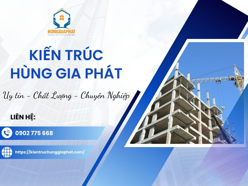 gioi thieu cong ty kien truc hung gia phat