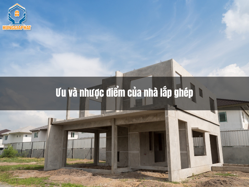 uu va nhuoc diem cua nha lap ghep
